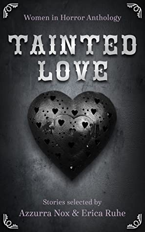 Tainted Love: Women In Horror Anthology