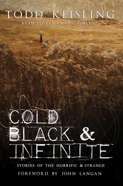 Cold, Black & Infinite: Stories of the Horrific & Strange